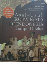 Image of ASAL - USUL KOTA - KOTA DI INDONESIA TEMPO DOELOE